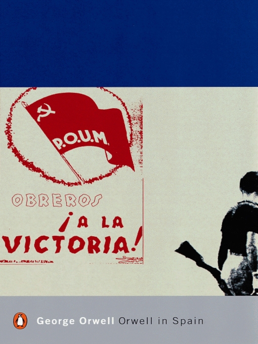Title details for Orwell in Spain by George Orwell - Available